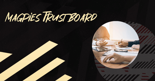 BOARD UPDATE | Confirmation of Magpies Trust Board